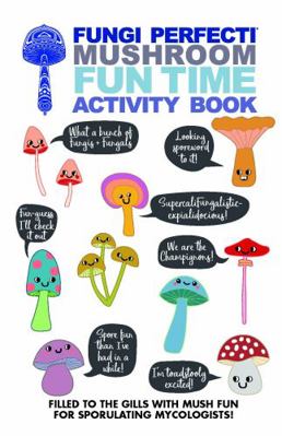 Paperback Fungi Perfecti? Mushroom Funtime Activity Book