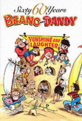 Sixty Years the Beano and the Dandy: Funshine a... B007CZ8W8S Book Cover