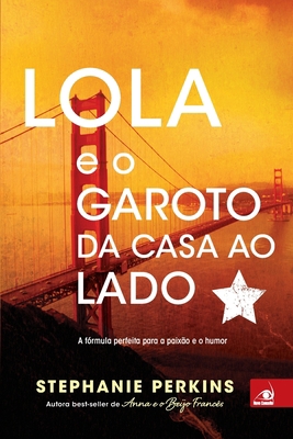 Lola e o Garoto da Casa ao Lado ( CAPA NOVA ) [Portuguese] 8581637205 Book Cover