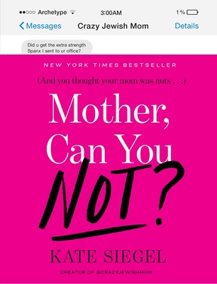 Mother, Can You Not? 1101907045 Book Cover