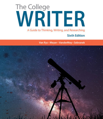 Bundle: The College Writer: A Guide to Thinking... 1337546267 Book Cover