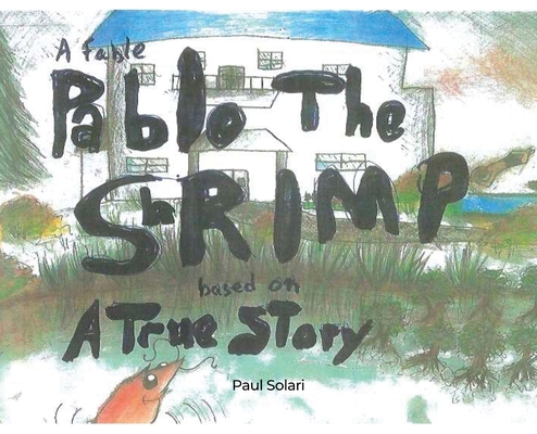 Pablo the Shrimp B0BW1YXD3B Book Cover