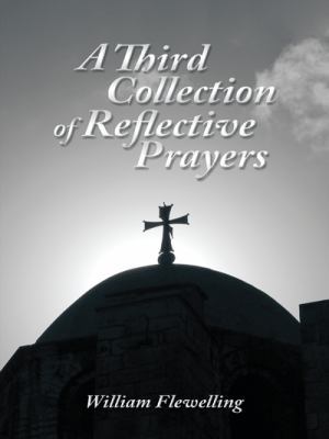 A Third Collection of Reflective Prayers 1496946529 Book Cover