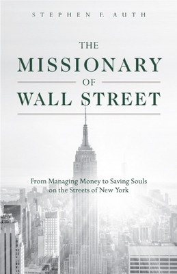 The Missionary of Wall Street: From Managing Mo... 1622826701 Book Cover