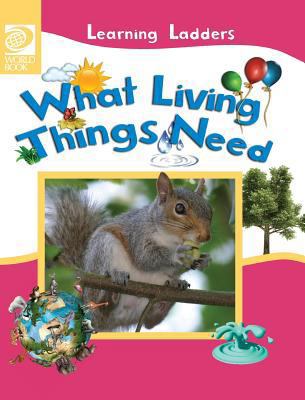 What Living Things Need 0716679310 Book Cover