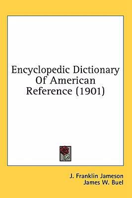 Encyclopedic Dictionary Of American Reference (... 0548996407 Book Cover