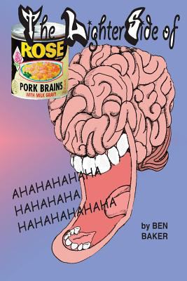 The Lighter Side of Pork Brains and Milk Gravy 1481998625 Book Cover