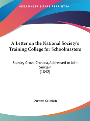 A Letter on the National Society's Training Col... 1161847979 Book Cover