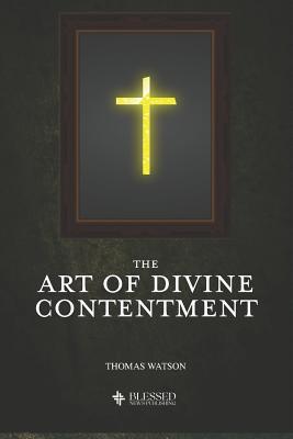 The Art of Divine Contentment (Illustrated) 1079939245 Book Cover