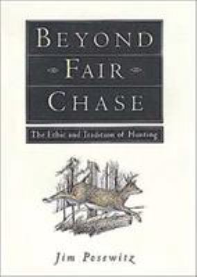 Beyond Fair Chase 1560443022 Book Cover