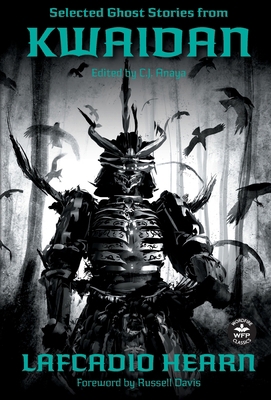Selected Ghost Stories from Kwaidan 1680573705 Book Cover