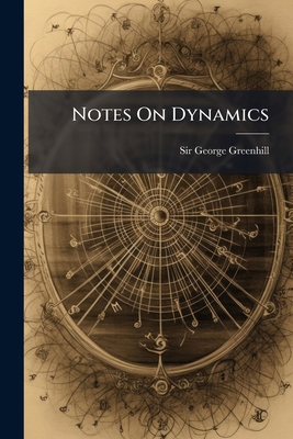 Notes On Dynamics 1179310187 Book Cover