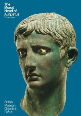 The Meroë Head of Augustus B007YWB38K Book Cover