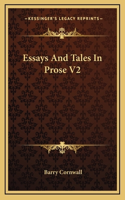 Essays and Tales in Prose V2 1163480207 Book Cover