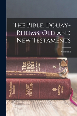 The Bible, Douay-Rheims, Old and New Testaments... 1016670788 Book Cover
