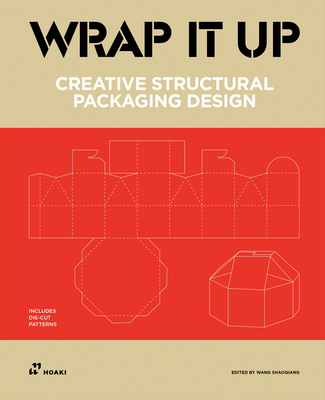 Wrap It Up: Creative Structural Packaging Desig... 8417656316 Book Cover