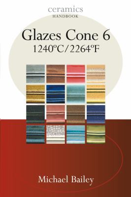 Glazes : Cone 6 0713651156 Book Cover