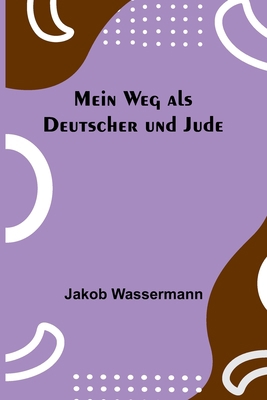Mein Weg als Deutscher und Jude [German] 9356900949 Book Cover