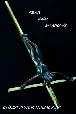 Fear and Shadows 1481142747 Book Cover