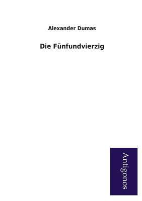 Die Funfundvierzig [German] 3954726335 Book Cover