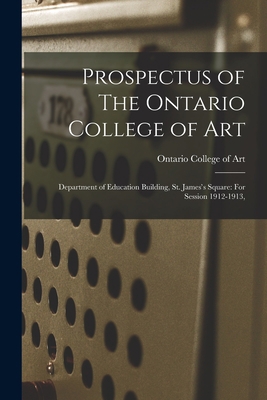 Prospectus of The Ontario College of Art: Depar... 1015209203 Book Cover