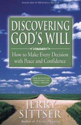 Discovering God's Will: How to Make Every Decis... 0310246008 Book Cover