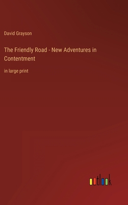 The Friendly Road - New Adventures in Contentme... 3368437151 Book Cover