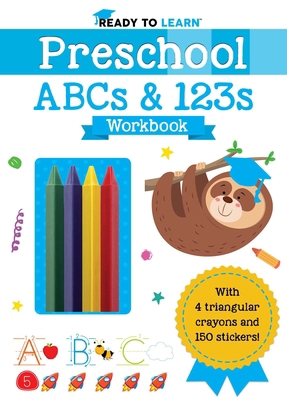 Ready to Learn: Preschool ABCs & 123s Workbook 1667213199 Book Cover