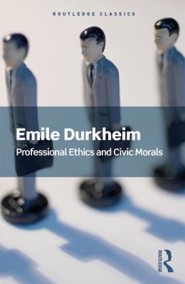 Professional Ethics and Civic Morals 1138601896 Book Cover