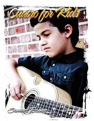Cuatro for Kids: Samuel Ramos 1470108801 Book Cover
