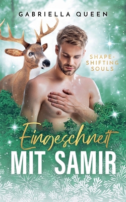 Eingeschneit mit Samir: Shapeshifting Souls [German] 3756885836 Book Cover