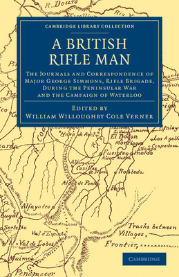 A British Rifle Man: The Journals and Correspon... 1108054099 Book Cover