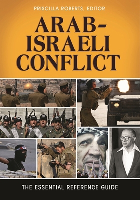 Arab-Israeli Conflict: The Essential Reference ... B0CM2VMWHM Book Cover