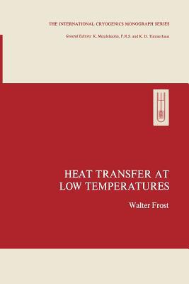 Heat Transfer at Low Temperatures 1489920005 Book Cover