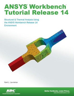 Ansys Workbench Tutorial Release 14 1585037540 Book Cover