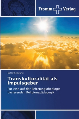 Transkulturalität als Impulsgeber [German] 613835513X Book Cover