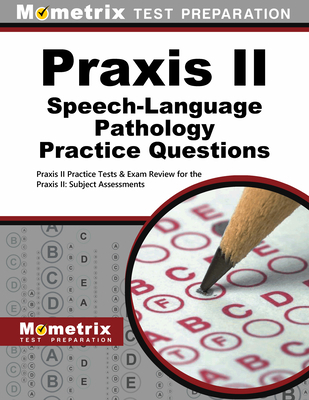 Praxis II Speech-Language Pathology Practice Qu... 1627339213 Book Cover