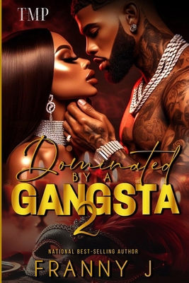 Dominated by a Gangsta 2            Book Cover