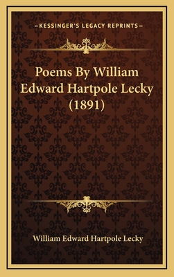 Poems by William Edward Hartpole Lecky (1891) 1164214691 Book Cover