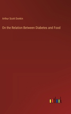 On the Relation Between Diabetes and Food 338521095X Book Cover