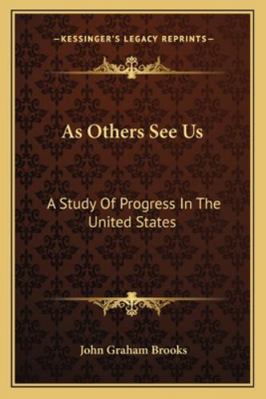 As Others See Us: A Study Of Progress In The Un... 116329392X Book Cover