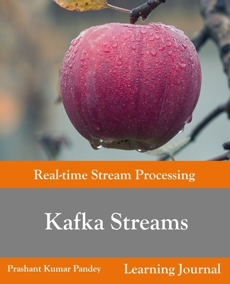 Kafka Streams - Real-time Stream Processing            Book Cover