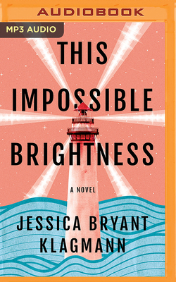 This Impossible Brightness 1491594578 Book Cover