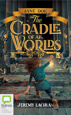 Jane Doe and the Cradle of All Worlds 0655677836 Book Cover