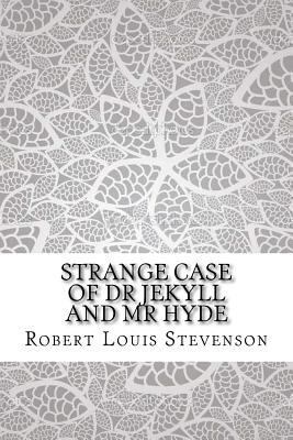 Strange Case of Dr Jekyll and Mr Hyde 1729505074 Book Cover