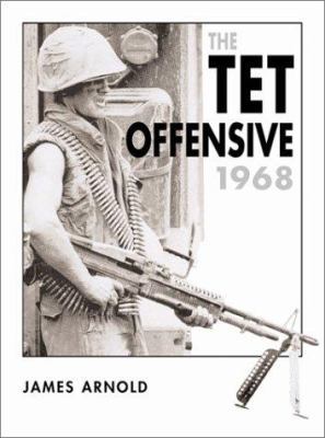 The TET Offensive 1968 1841762547 Book Cover