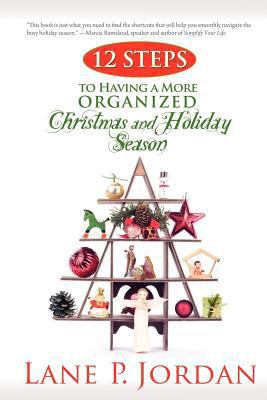 12 Steps to Having a More Organized Christmas a... 1414120133 Book Cover