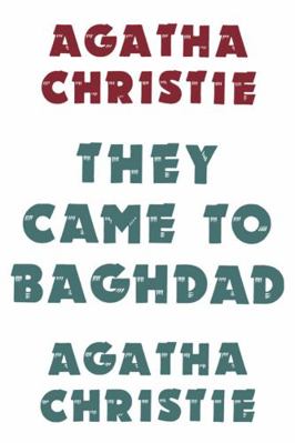 They Came to Baghdad 000735472X Book Cover