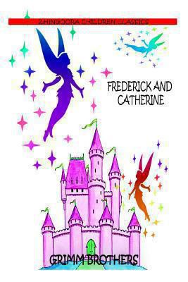 Frederick And Catherine 1477450904 Book Cover
