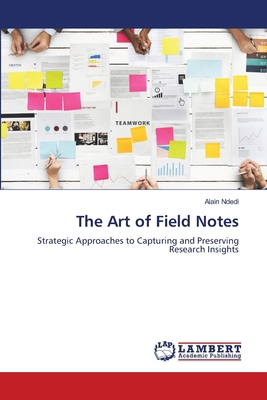 The Art of Field Notes 3659469858 Book Cover